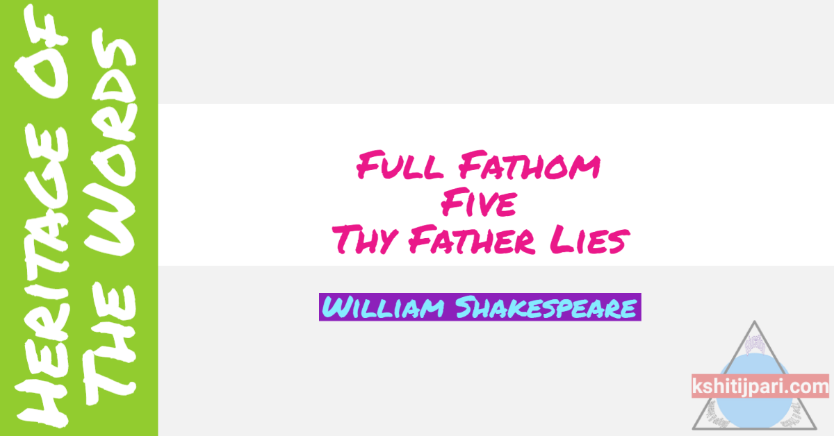 You are currently viewing Full Fathom Five Thy Father Lies : Summary , N0tes, Question Answers