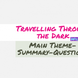 Read more about the article Travelling Through The Dark : Summary, N0tes, Questions Answers