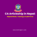 CA Articleship in Nepal: ICAN Rules, Stipend & Audit Firms (2026)